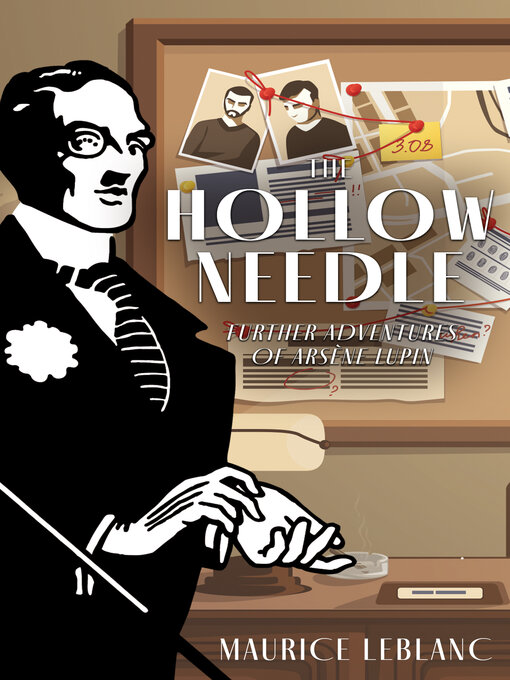 Title details for The Hollow Needle by Maurice Leblanc - Available